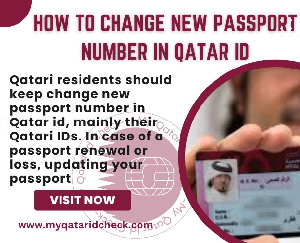 How to change New passport number in Qatar id