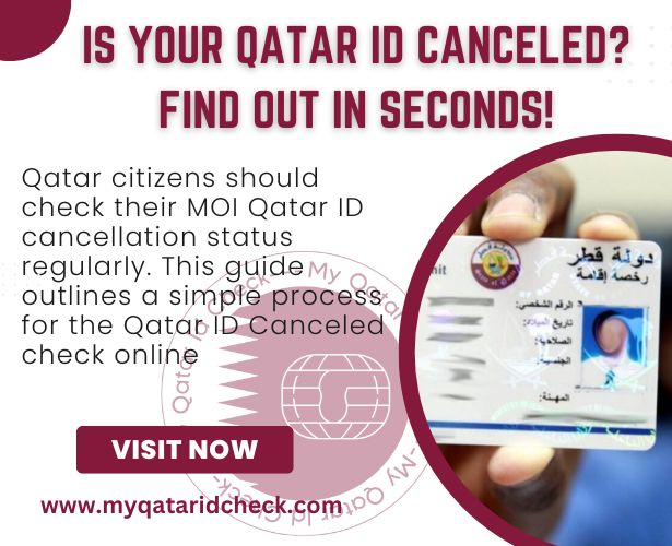 Is Your Qatar ID Canceled Find Out in Seconds Online